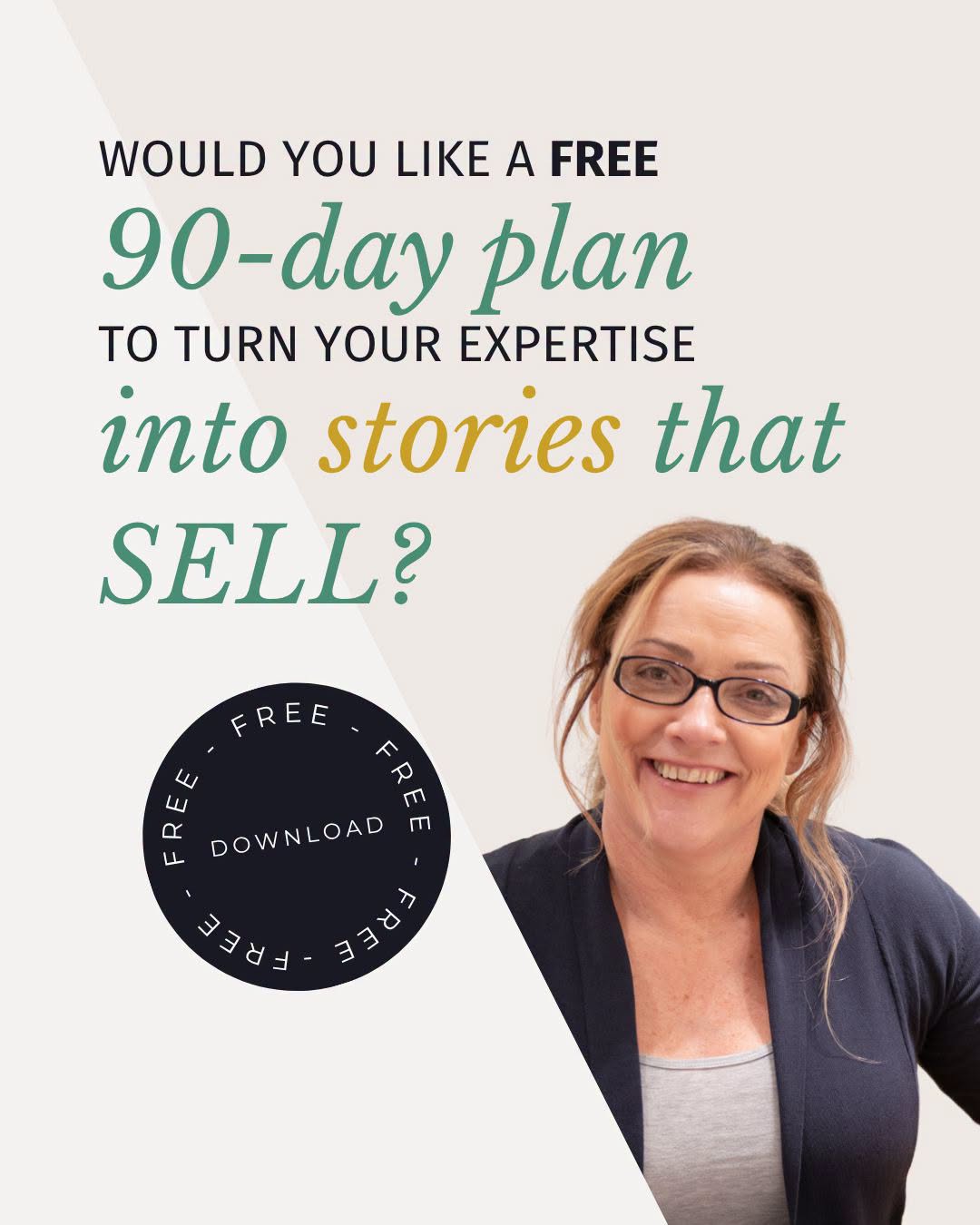 Promotional graphic offering a free 90-day plan to turn expertise into stories that sell, with a 'Free Download' badge and a Susan Payton smiling in a navy blazer.